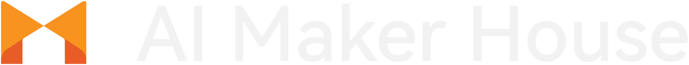 ai maker house